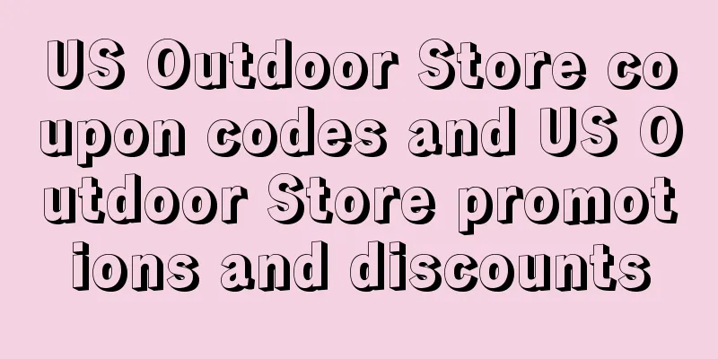 US Outdoor Store coupon codes and US Outdoor Store promotions and discounts