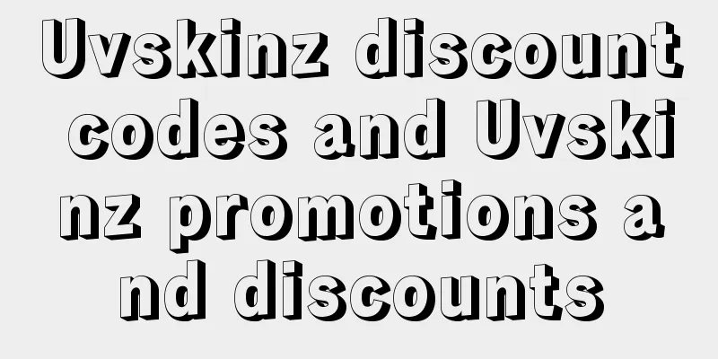 Uvskinz discount codes and Uvskinz promotions and discounts