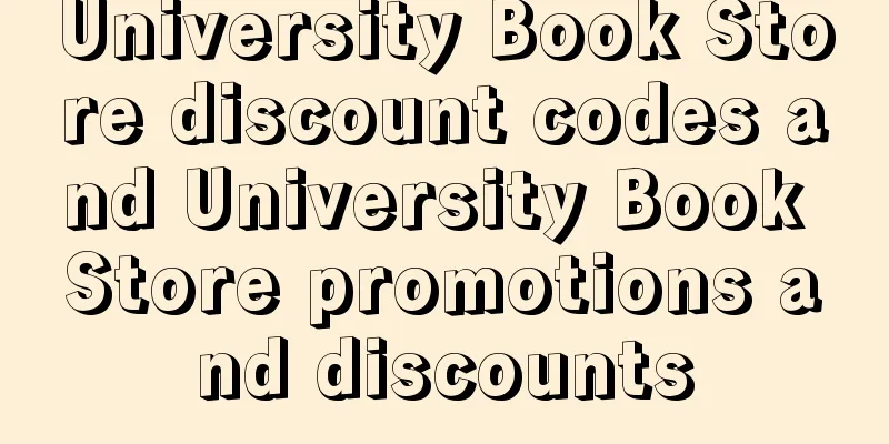 University Book Store discount codes and University Book Store promotions and discounts