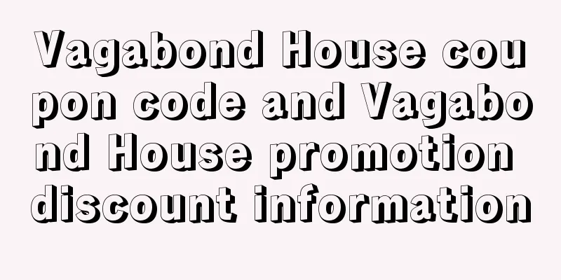 Vagabond House coupon code and Vagabond House promotion discount information