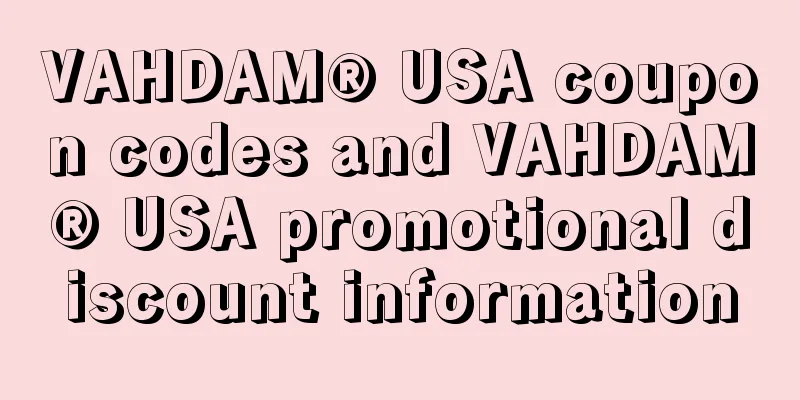 VAHDAM® USA coupon codes and VAHDAM® USA promotional discount information