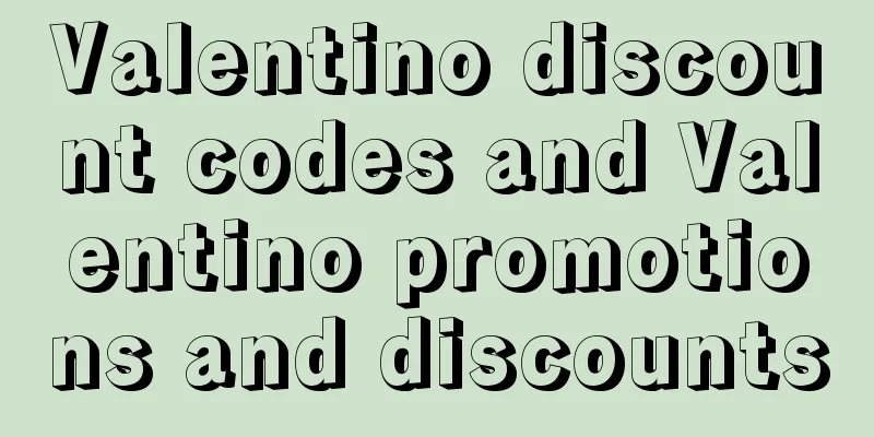 Valentino discount codes and Valentino promotions and discounts