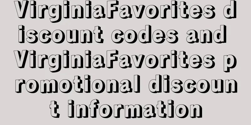 VirginiaFavorites discount codes and VirginiaFavorites promotional discount information