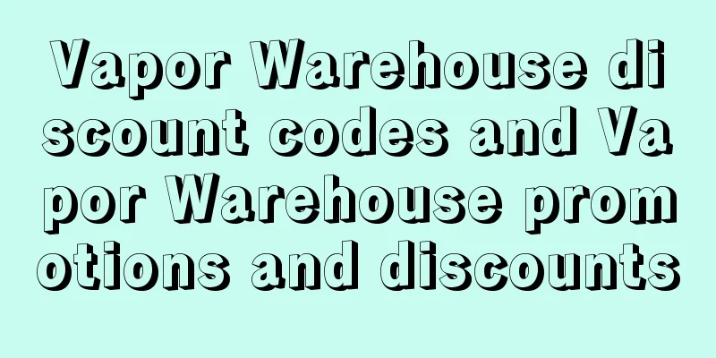 Vapor Warehouse discount codes and Vapor Warehouse promotions and discounts