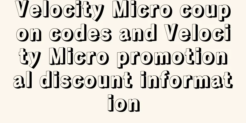 Velocity Micro coupon codes and Velocity Micro promotional discount information