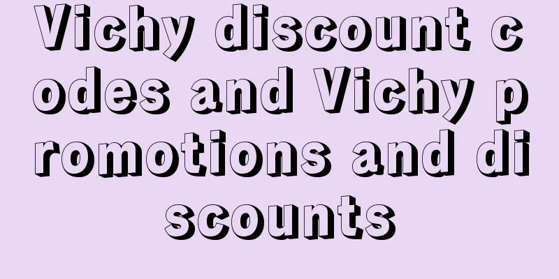 Vichy discount codes and Vichy promotions and discounts