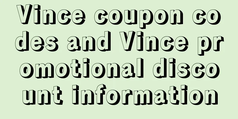 Vince coupon codes and Vince promotional discount information