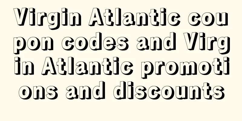 Virgin Atlantic coupon codes and Virgin Atlantic promotions and discounts
