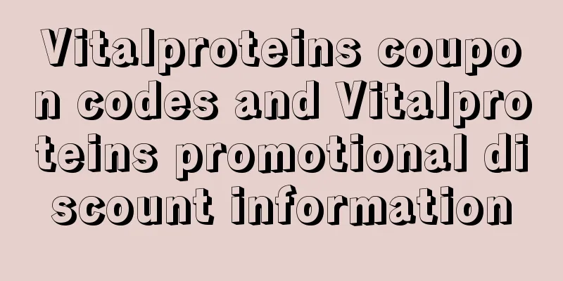 Vitalproteins coupon codes and Vitalproteins promotional discount information