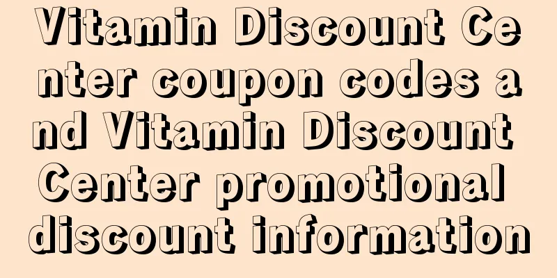 Vitamin Discount Center coupon codes and Vitamin Discount Center promotional discount information