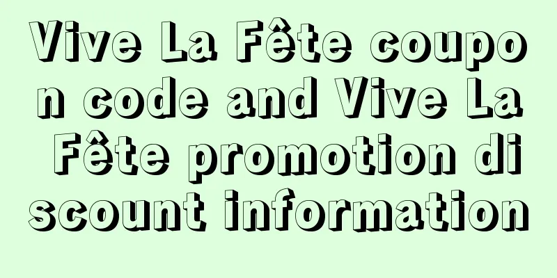 Vive La Fête coupon code and Vive La Fête promotion discount information