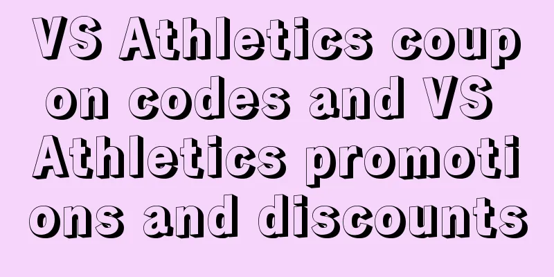 VS Athletics coupon codes and VS Athletics promotions and discounts
