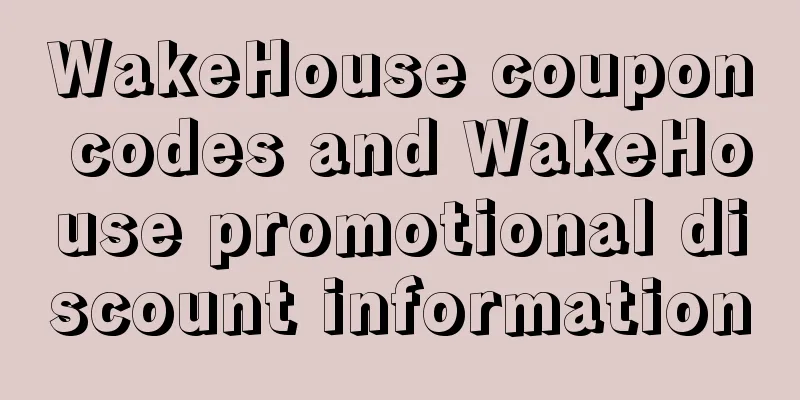 WakeHouse coupon codes and WakeHouse promotional discount information