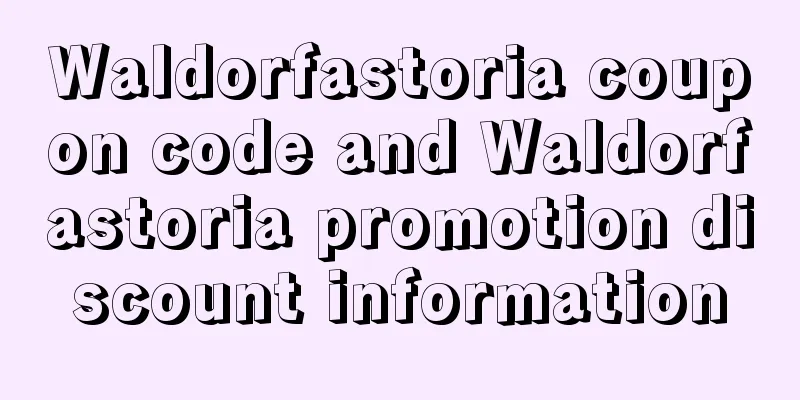 Waldorfastoria coupon code and Waldorfastoria promotion discount information