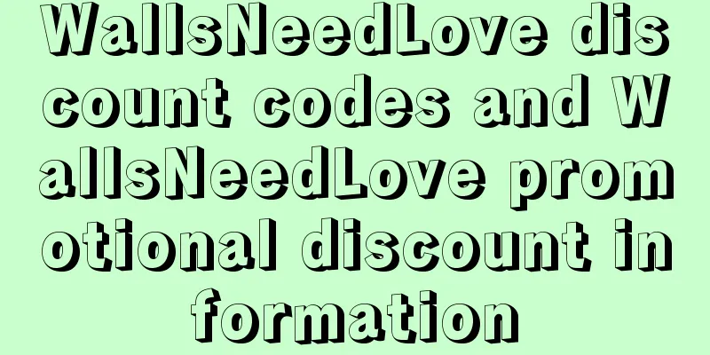 WallsNeedLove discount codes and WallsNeedLove promotional discount information