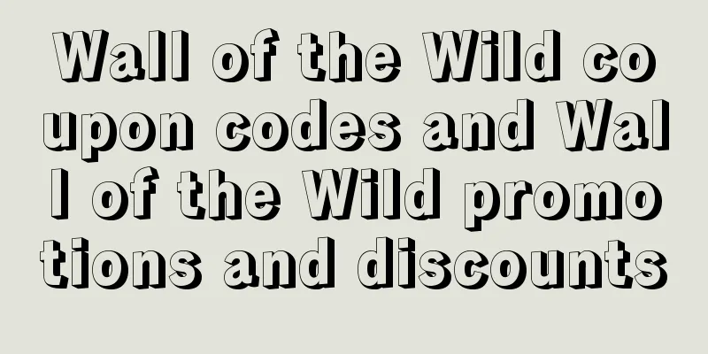 Wall of the Wild coupon codes and Wall of the Wild promotions and discounts