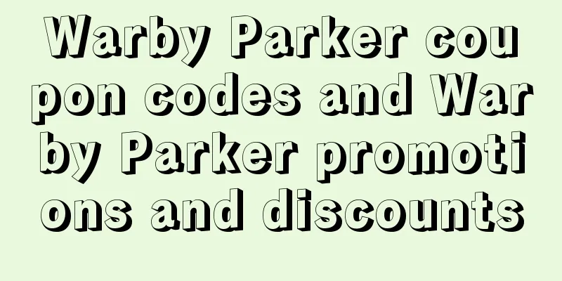 Warby Parker coupon codes and Warby Parker promotions and discounts