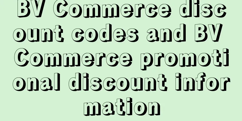 BV Commerce discount codes and BV Commerce promotional discount information