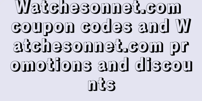 Watchesonnet.com coupon codes and Watchesonnet.com promotions and discounts