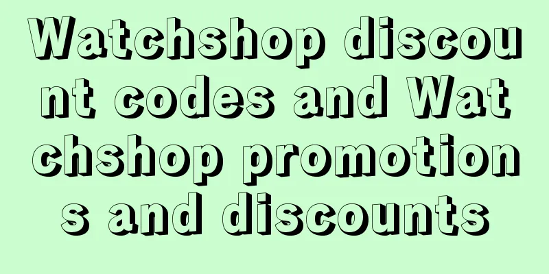 Watchshop discount codes and Watchshop promotions and discounts