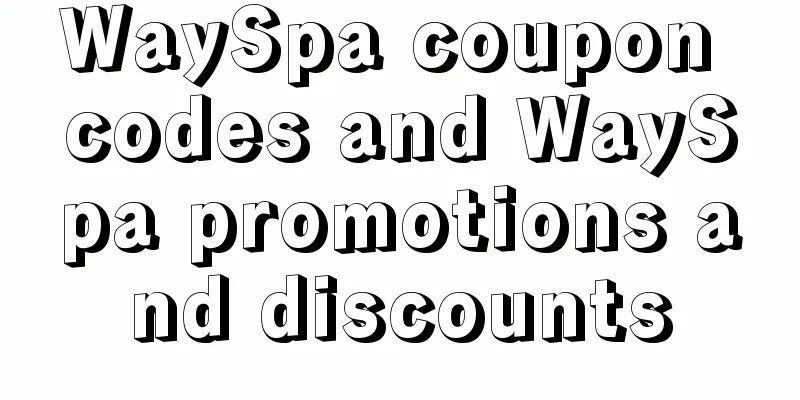 WaySpa coupon codes and WaySpa promotions and discounts