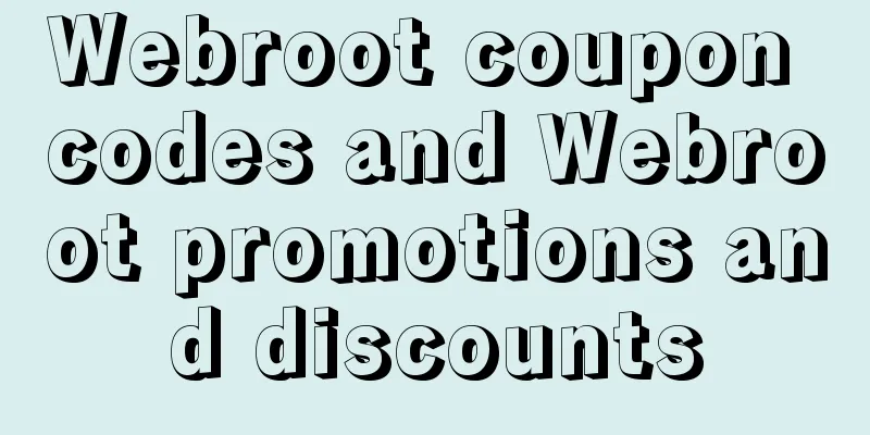 Webroot coupon codes and Webroot promotions and discounts