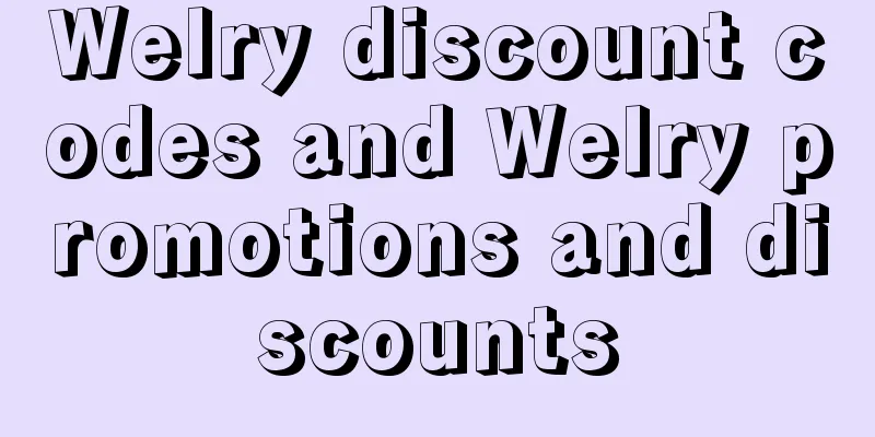 Welry discount codes and Welry promotions and discounts