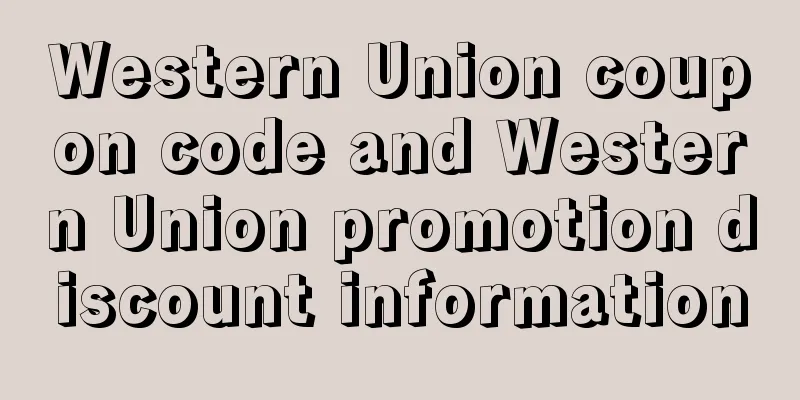 Western Union coupon code and Western Union promotion discount information