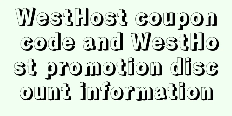 WestHost coupon code and WestHost promotion discount information