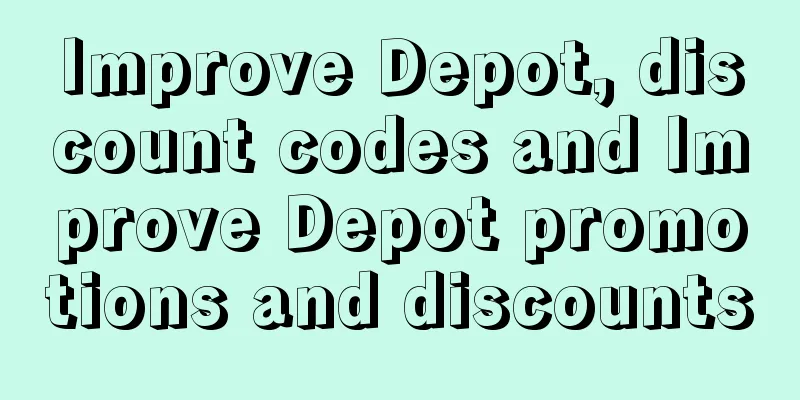 Improve Depot, discount codes and Improve Depot promotions and discounts