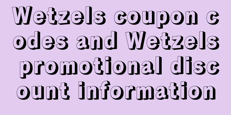 Wetzels coupon codes and Wetzels promotional discount information