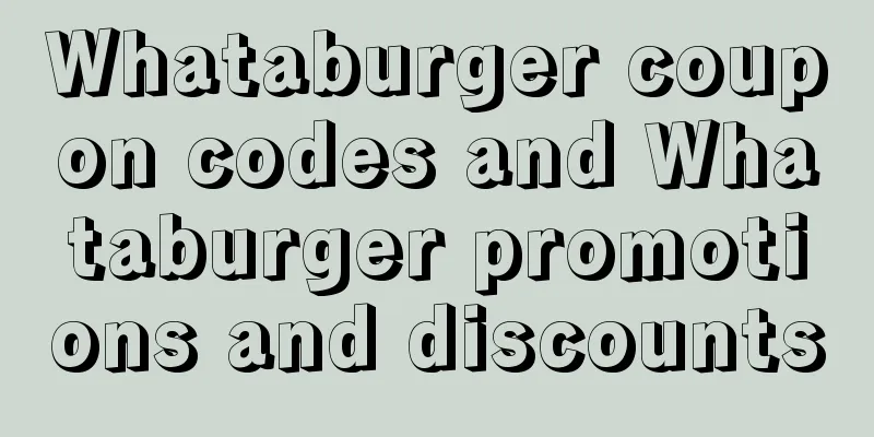 Whataburger coupon codes and Whataburger promotions and discounts