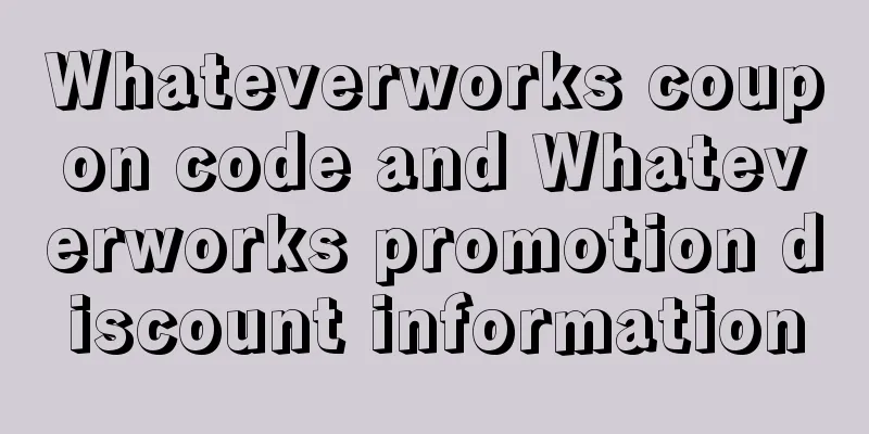 Whateverworks coupon code and Whateverworks promotion discount information