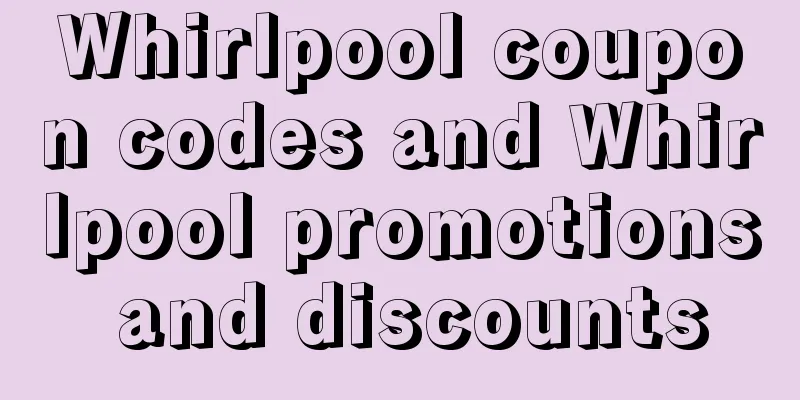 Whirlpool coupon codes and Whirlpool promotions and discounts