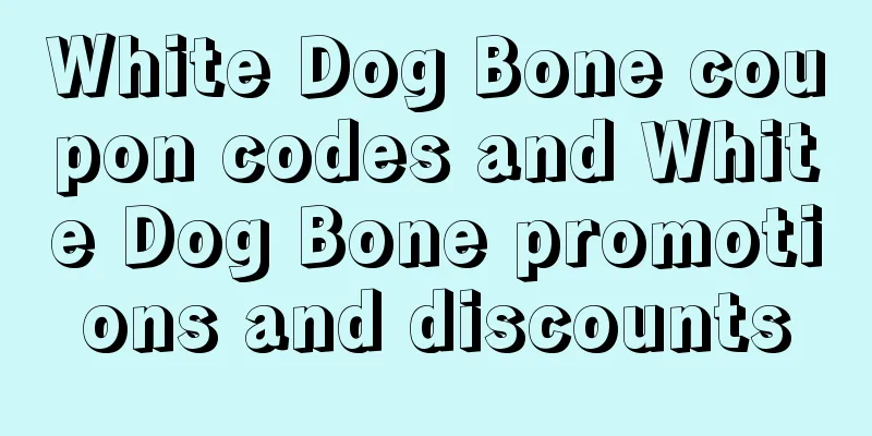 White Dog Bone coupon codes and White Dog Bone promotions and discounts