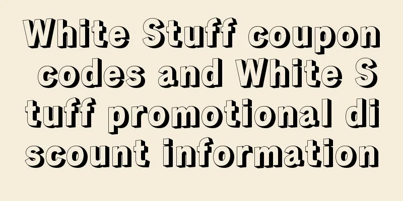 White Stuff coupon codes and White Stuff promotional discount information