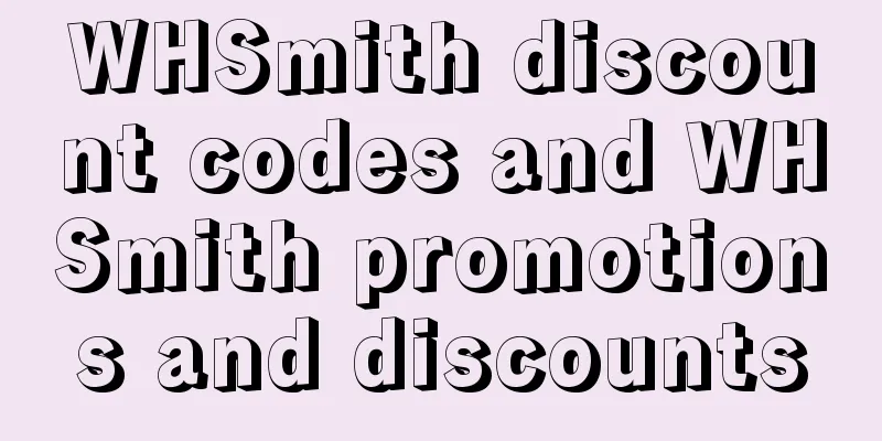 WHSmith discount codes and WHSmith promotions and discounts