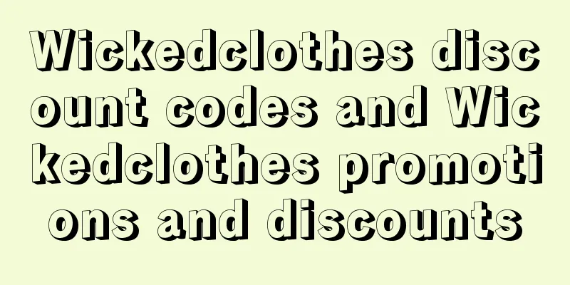 Wickedclothes discount codes and Wickedclothes promotions and discounts