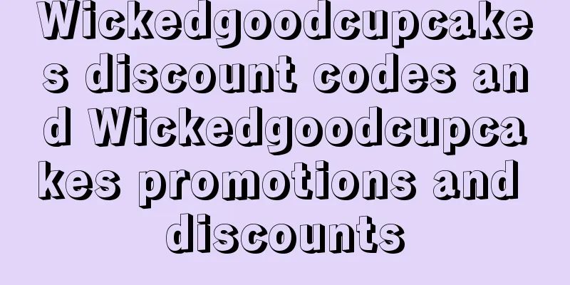 Wickedgoodcupcakes discount codes and Wickedgoodcupcakes promotions and discounts