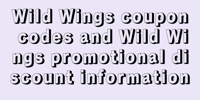 Wild Wings coupon codes and Wild Wings promotional discount information