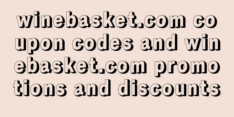 winebasket.com coupon codes and winebasket.com promotions and discounts