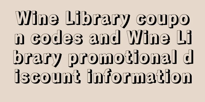 Wine Library coupon codes and Wine Library promotional discount information