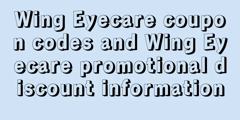 Wing Eyecare coupon codes and Wing Eyecare promotional discount information