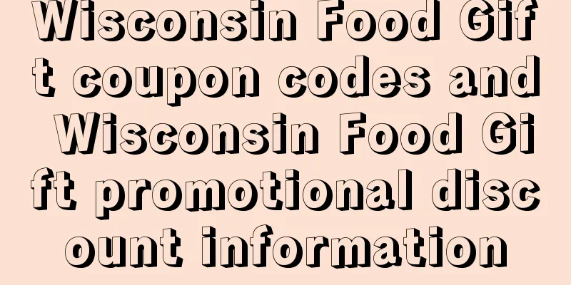 Wisconsin Food Gift coupon codes and Wisconsin Food Gift promotional discount information