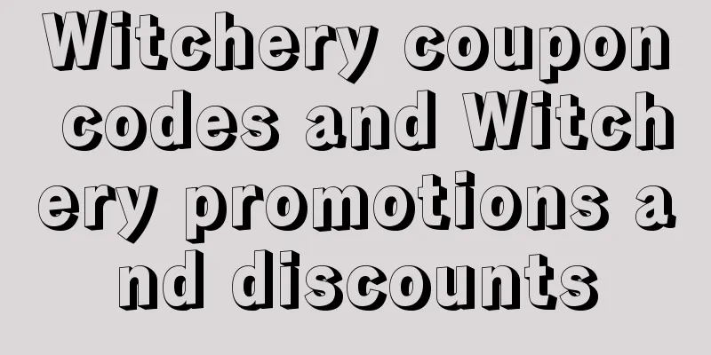 Witchery coupon codes and Witchery promotions and discounts
