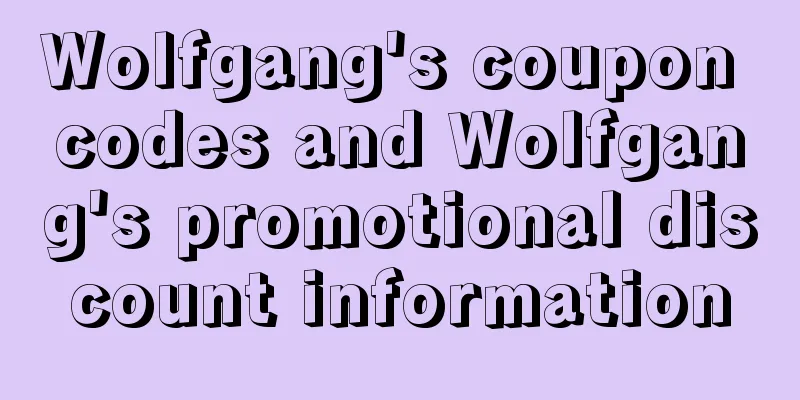 Wolfgang's coupon codes and Wolfgang's promotional discount information
