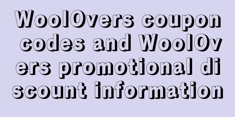 WoolOvers coupon codes and WoolOvers promotional discount information