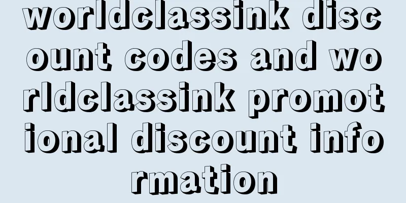 worldclassink discount codes and worldclassink promotional discount information