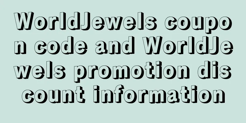 WorldJewels coupon code and WorldJewels promotion discount information