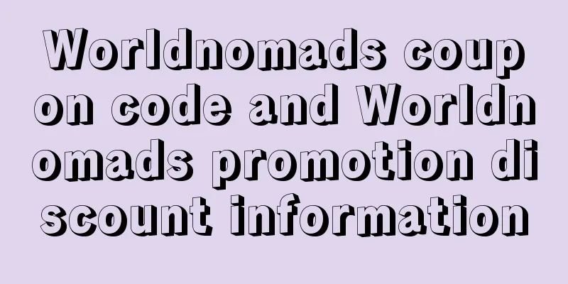 Worldnomads coupon code and Worldnomads promotion discount information